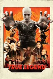 Download Nonton Film Sinopsis True Legend (2010) sub indo bluray full movie bahasa indonesia LK21 Dunia21 Layarkaca21 ZonaFilm.xyz