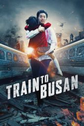 Download Film Train to Busan (2016) Subtitle indonesia Full Movie Bluray HD ZONAFILM.XYZ