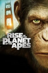 Rise of the Planet of the Apes (2011)