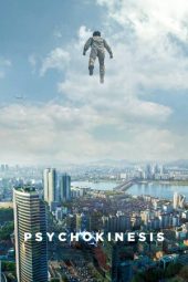 Download Nonton Film Psychokinesis (2018) Subtitle Indonesia Streaming Full Movie HD bluray  LK21 Indoxxi