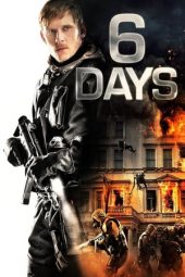 Download Film 6 Days (2017) Subtitle Indonesia