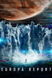 Download Film Europa Report (2013) Subtitle Indonesia Full Movie MP4 Nonton Online Streaming LK21