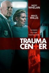 Download Film Trauma Center (2019)