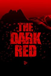 Download Film The Dark Red (2019)