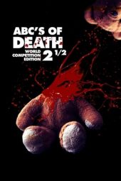 Download Film ABCs of Death 2.5 (2016) Sub Indo