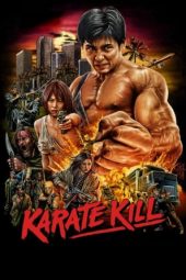 Download Film Karate Kill (2016) Sub Indo Full Movie