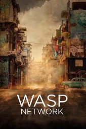 Download Film Wasp Network (2020) Sub Indo Full Movie