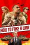 Download Film How to Fake a War (2020) Sub Indo