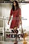 Nonton Streaming & Download Film No Mercy (2019)