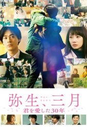 Download Film Yayoi March: 30 Years That I Loved You