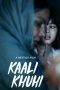 Download Film Kaali Khuhi