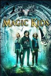 Download Film The Magic Kids: Three Unlikely Heroes