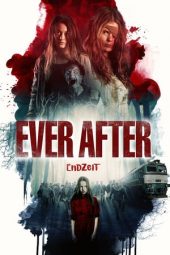 Endzeit: Ever After (2018)