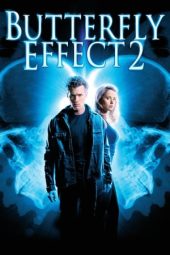 The Butterfly Effect 2 (2006)