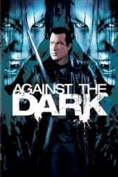 Against the Dark (2009)