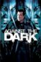 Against the Dark (2009)