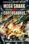 Mega Shark vs Crocosaurus (2010)