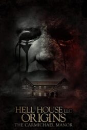 Hell House LLC Origins: The Carmichael Manor (2023)