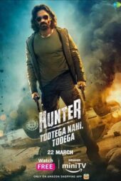 Hunter: Tootega Nahi Todega (2023)